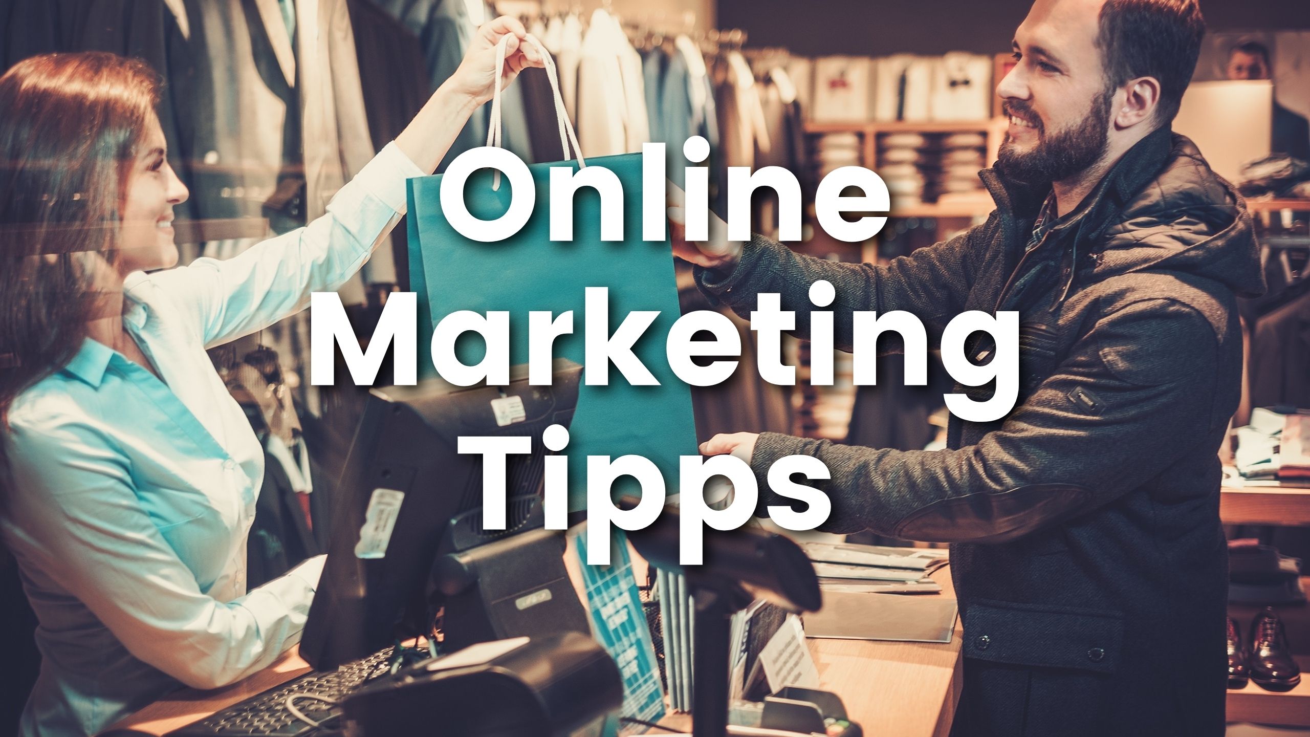 Online Marketing Tipps