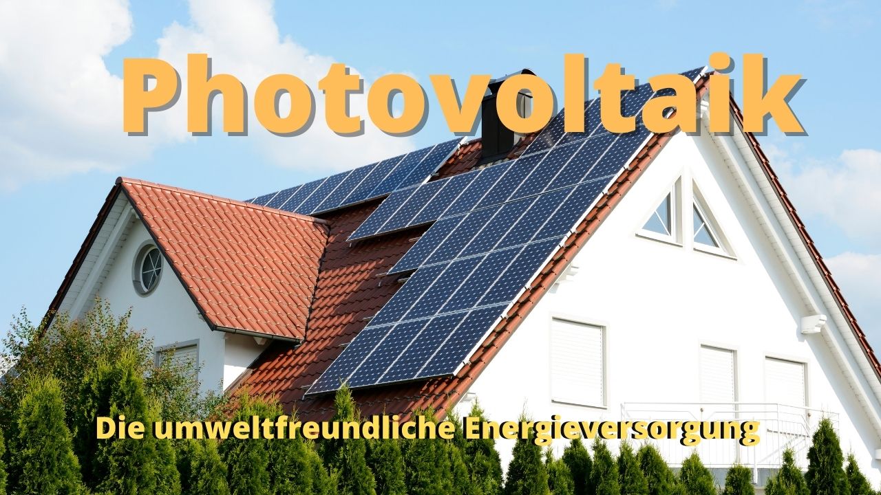 Photovoltaik Dach Umweltfreundlich